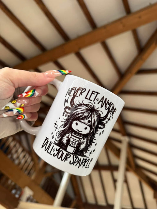 Never Dull Your Sparkle Mug